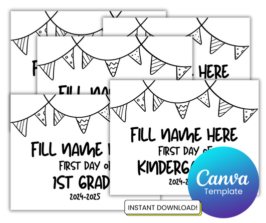 First Day of School Signs 2024-2025 B&W Personalized Editable Names and Year!